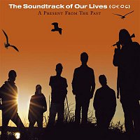 The Soundtrack Of Our Lives – A Present From The Past