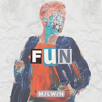 Milwin – Fun
