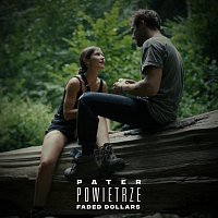 Pater, Faded Dollars – Powietrze