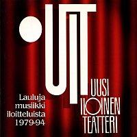 Uusi Iloinen Teatteri – Lauluja musiikki-iloitteluista 1979-1994