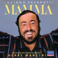Luciano Pavarotti, Henry Mancini – Mamma