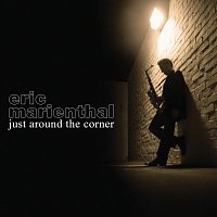 Eric Marienthal – Just Around The Corner