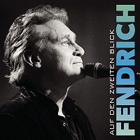 Rainhard Fendrich – Auf den zweiten Blick