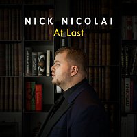 Nick Nicolai – At Last