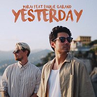 Mirai, Paulie Garand – Yesterday