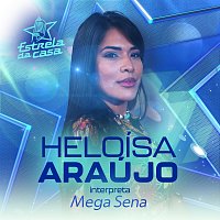 Heloísa Araújo – Mega Sena