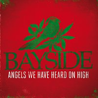 Bayside – Angels We Have Heard On High