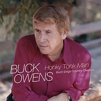Buck Owens – Honky Tonk Man: Buck Sings Country Classics
