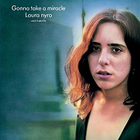 Laura Nyro – Gonna Take A Miracle