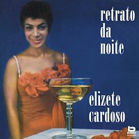 Elizete Cardoso – Retrato Da Noite