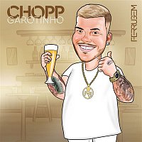 Ferrugem – Chopp garotinho