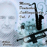 Albert Callus – Meine Deutschen Lieblingslieder Vol. I
