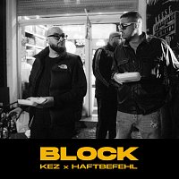 KEZ, Haftbefehl – Block