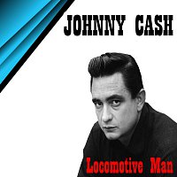 Johnny Cash – Locomotive Man