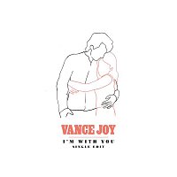 Vance Joy – I'm With You (Single Edit)