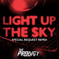 The Prodigy – Light Up the Sky (Special Request Remix)