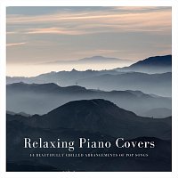 Yann Nyman, Max Arnald, Qualen Fitzgerald, Andrew O'Hara – Relaxing Piano Covers: 14 Beautifully Chilled Arrangements of Pop Songs
