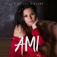 AMI – Te a?tept diseară