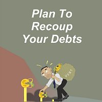 Plan to Recoup Your Debts