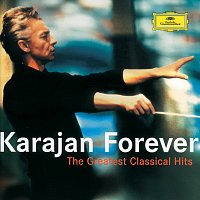 Herbert von Karajan – Karajan Forever - The Greatest Classical Hits