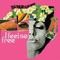 The Motherhood – I Feel so Free