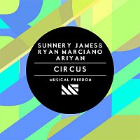 Sunnery James & Ryan Marciano & Ariyan – Circus