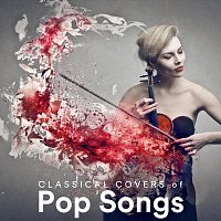 Paula Kiete, Chris Snelling, Max Arnald, Zack Rupert, Yann Nyman, Jonah Paris – Classical Covers of Pop Songs