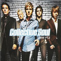 Collective Soul – Why Pt. 2