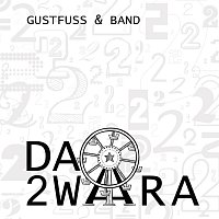 GUSTFUSS & Band – Da Zwara