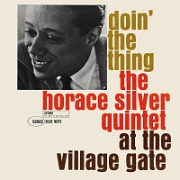 Horace Silver – Doin' The Thing: The Horace Silver Quintet At The Village Gate [Remastered 2006/Rudy Van Gelder Edition] MP3