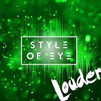 Style Of Eye, Sirena – Louder