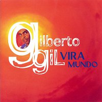 Gilberto Gil – Vira Mundo