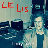 Harry Baierl – Le Lis