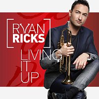 Ryan Ricks – Living It Up