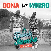 Funk Samba Club – Dona Do Morro