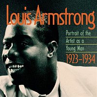 Louis Armstrong – Portrait Of The Artist As A Young Man 1923-1934