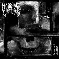 Horrible Creatures – Internal Decline