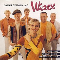 Wizex – Samma Ensamma Jag