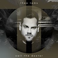 Theo Tams – Call The Doctor