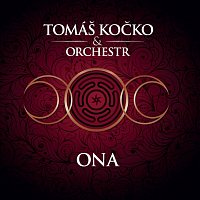 Tomáš Kočko & Orchestr – ONA
