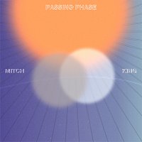 Mitch King – Passing Phase