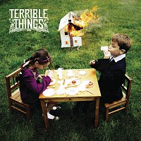 Terrible Things – Terrible Things