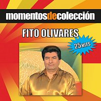 Fito Olivares – Momentos De Coleccion