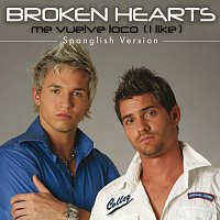 Broken Hearts – Me Vuleve Loco (I Like) - Spanglish Version