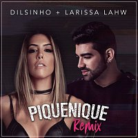 Larissa Lahw, Dilsinho – Piquenique (Remix)