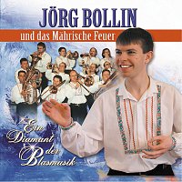 Jorg Bollin und das Mahrische Feuer – Ein Diamant Der Blasmusik