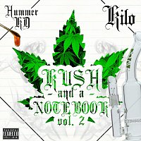 Hummer KD, Kilo – Kush and a Notebook, Vol. 2