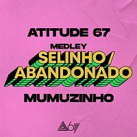 Atitude 67, Mumuzinho – Selinho / Abandonado [Ao Vivo]