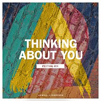 Axwell /Ingrosso – Thinking About You [Festival Mix]