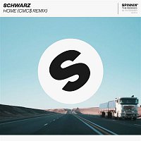 Schwarz – Home (CMC$ Remix)